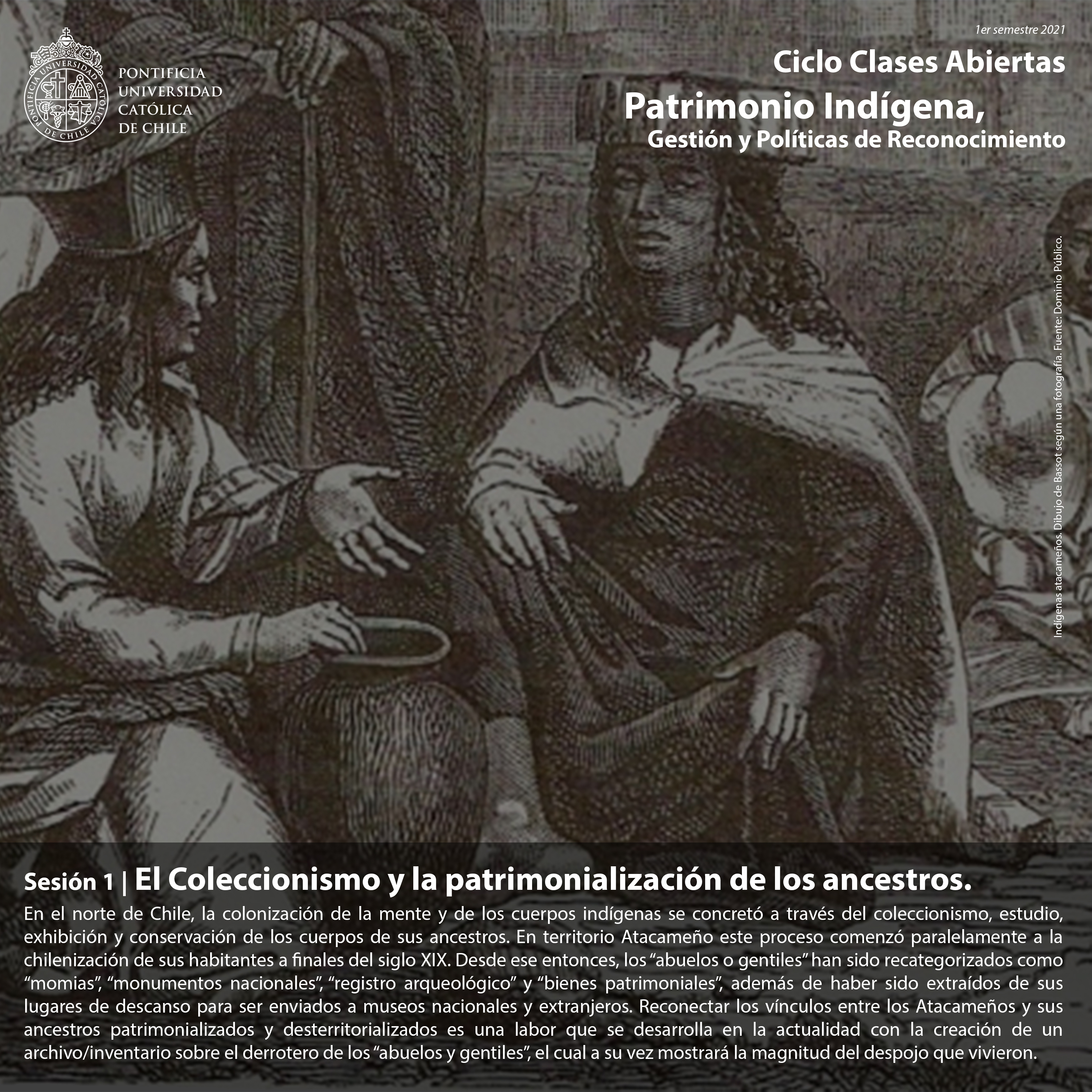 Afiche_Clases_Abiertas_Patrimonio_Ind&iacute;gena_1s2021_Ayala_rrss_02.jpg