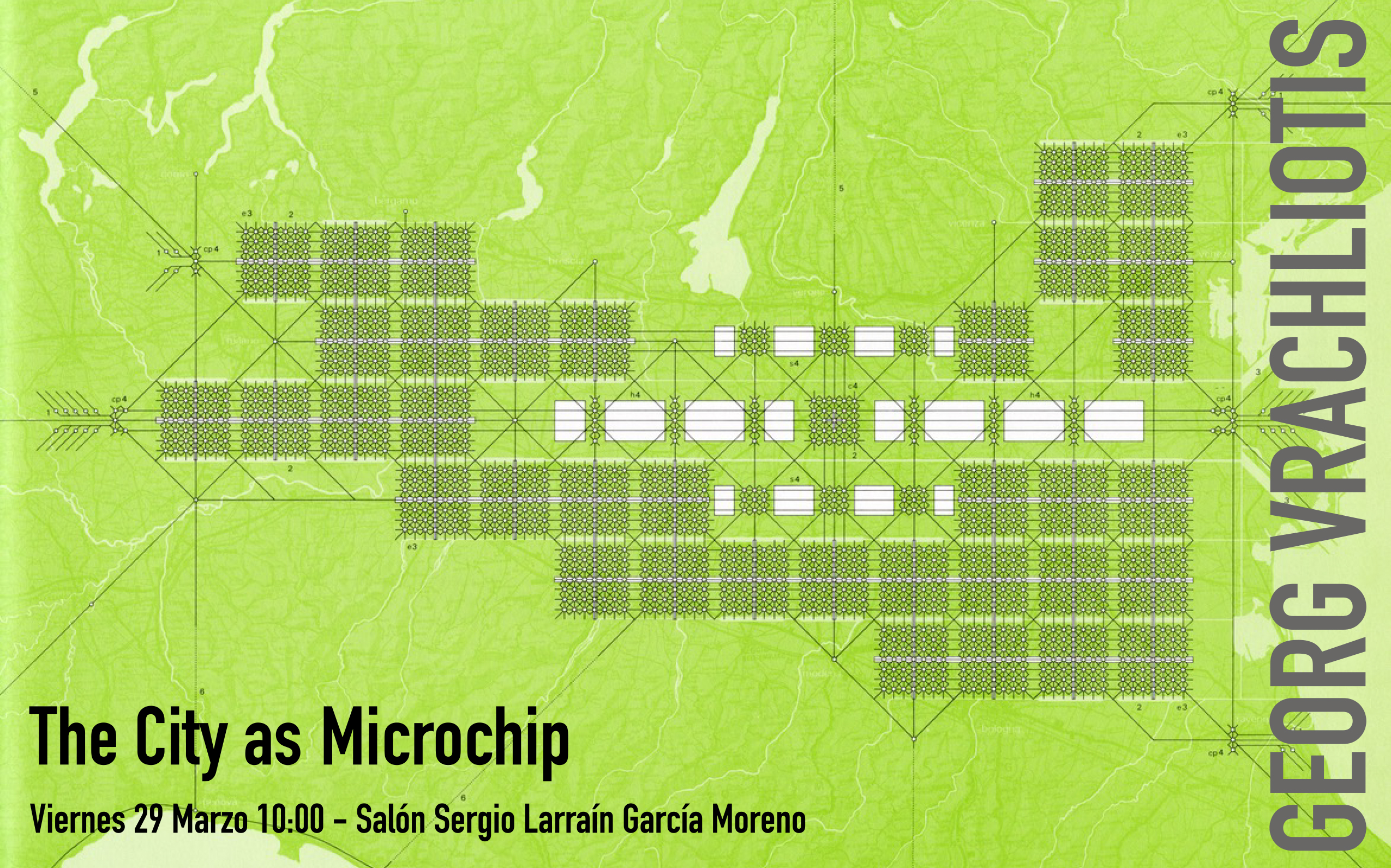 MAR_29_Conferencia_The_City_as_Microchip_Georg_Vrachliotis_afiche.jpg